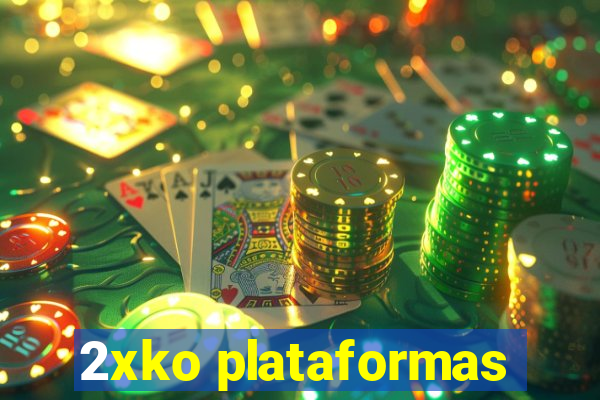 2xko plataformas